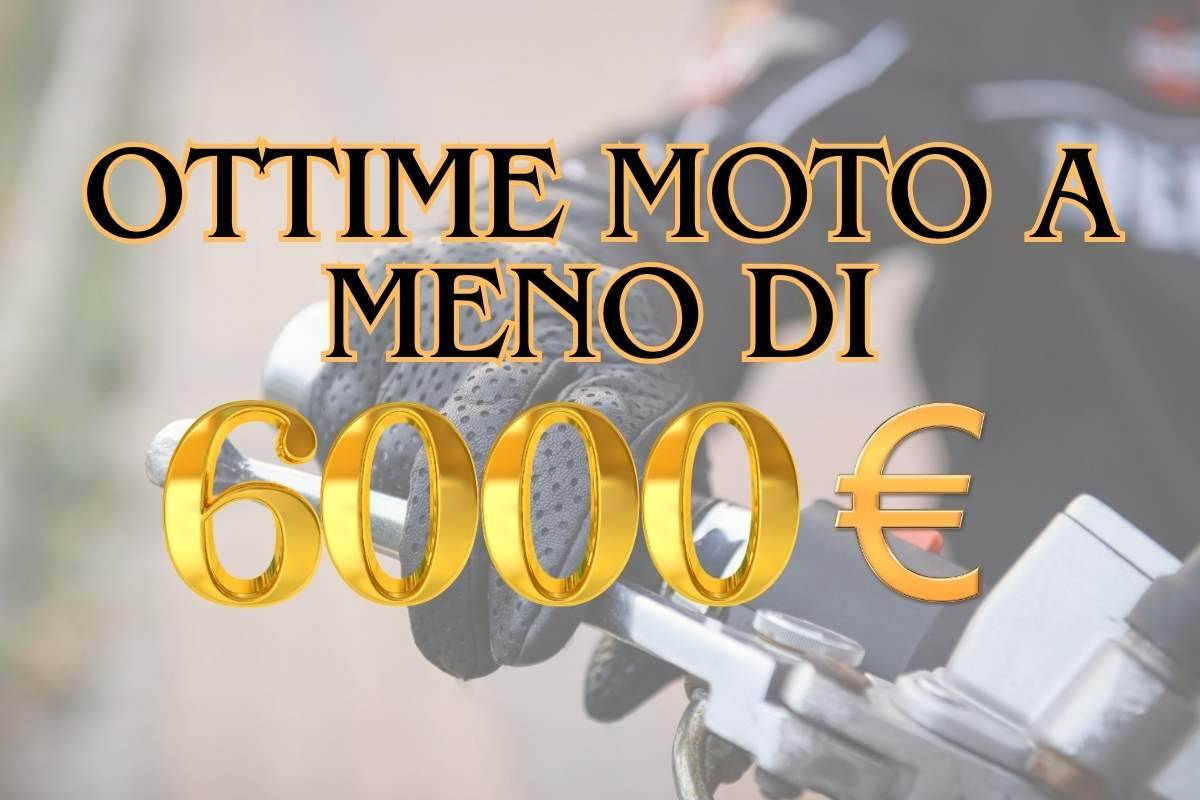 Le migliori moto a meno di 6000 €